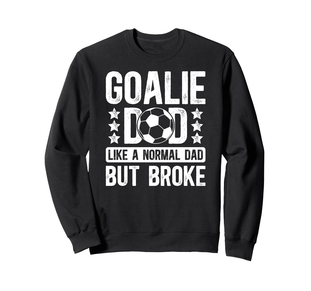 Soccer Goalie Dad Definition Dad Sweatshirt - Aesthetic Graphic for Adults