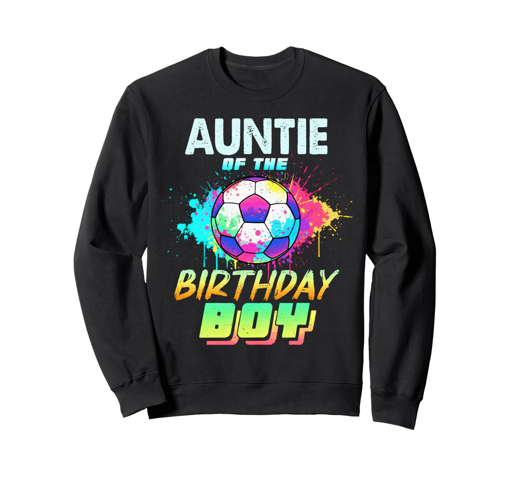 Auntie Birthday Soccer Ball Colorful Sweatshirt - Unique Graphic Unisex
