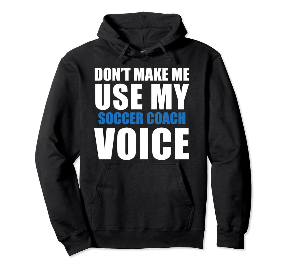 Soccer Coach Funny Hoodie - Streetwear Style for Adults