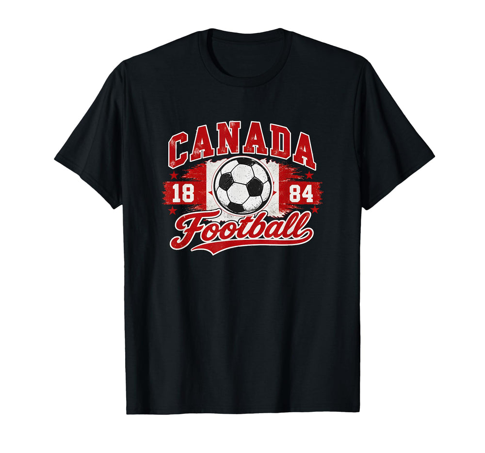 Canada Football Tradition 1884 Soccer T-Shirt - Fun Novelty Design Unisex