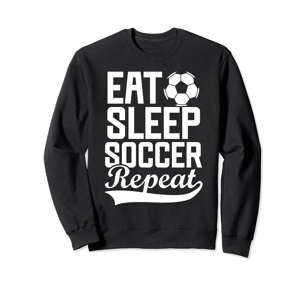 Eat Sleep Soccer Repeat Fantasy Sweatshirt - Trendy Graphic for Adults