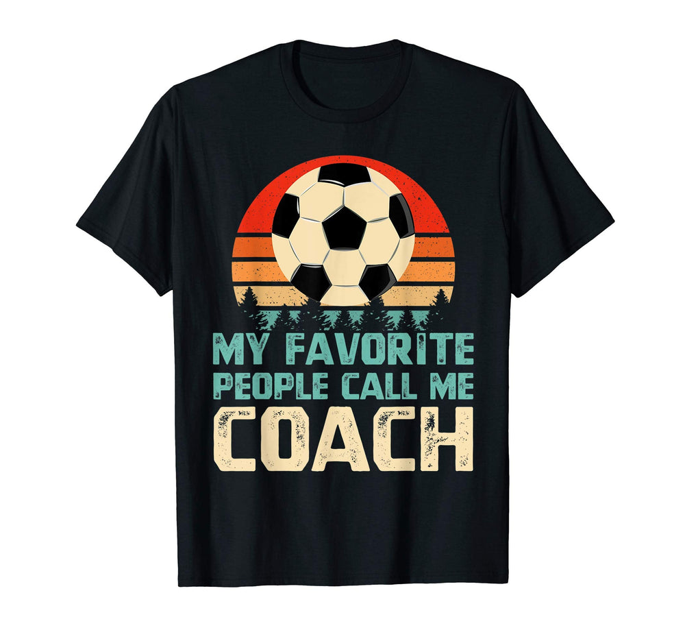 My Favorite People Call Me Coach T-Shirt - Aesthetic Graphic Men Women