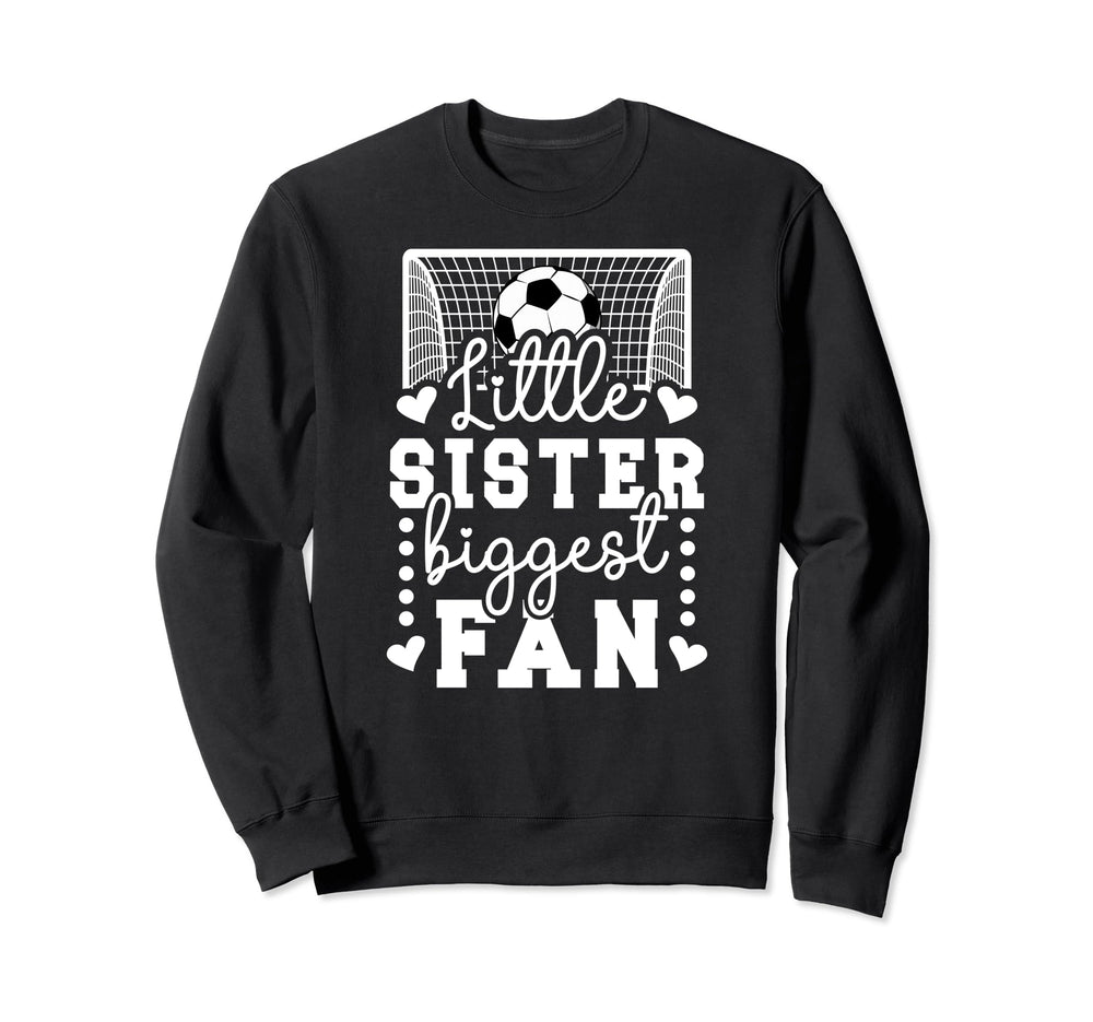 Little Sister Soccer Goalie Sweatshirt - Aesthetic Graphic Men Women