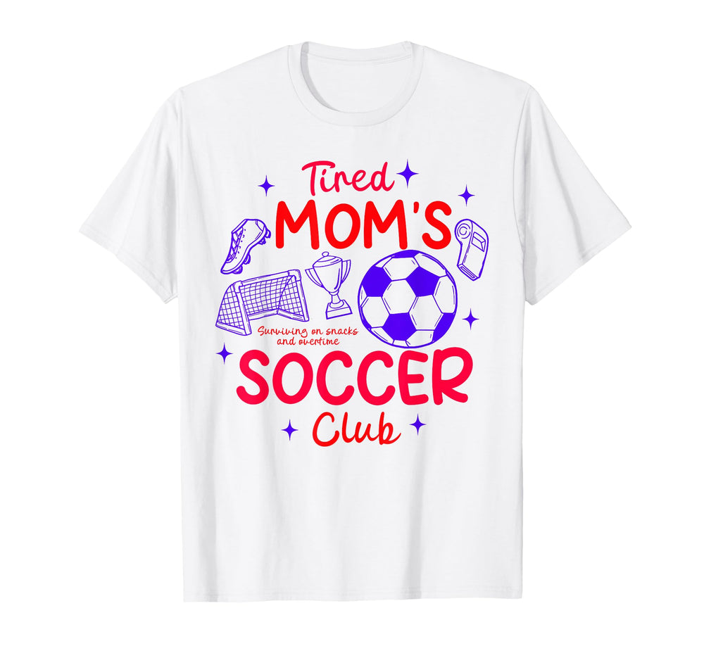 Soccer Mom Soccer Mama Game Day Tired T-Shirt - Custom Art Print Men Women