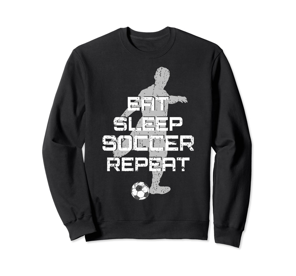 Eat Sleep Soccer Repeat Sport Sweatshirt - Casual Everyday Wear for Adults