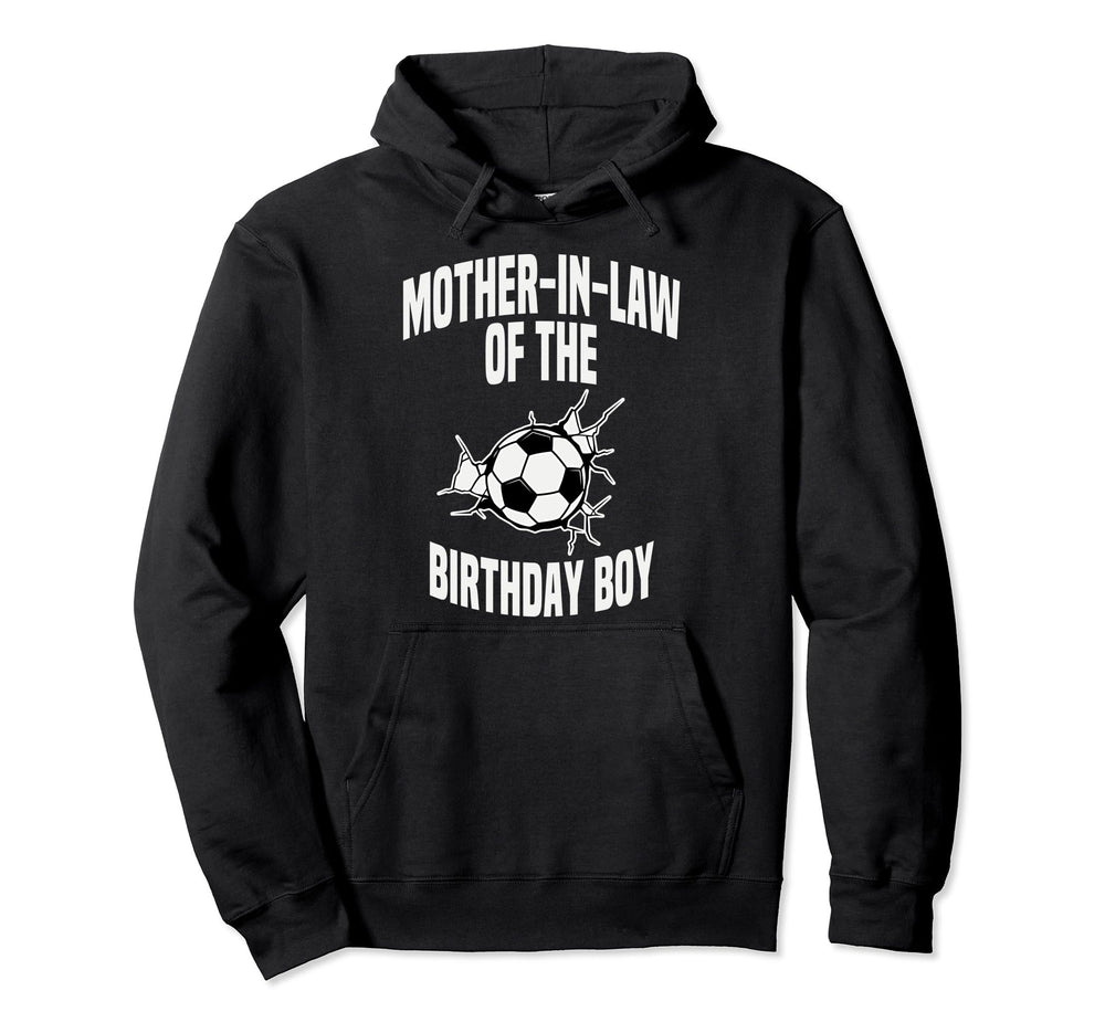 Mother Law Birthday Soccer Team Bday Hoodie - Aesthetic Graphic for Adults