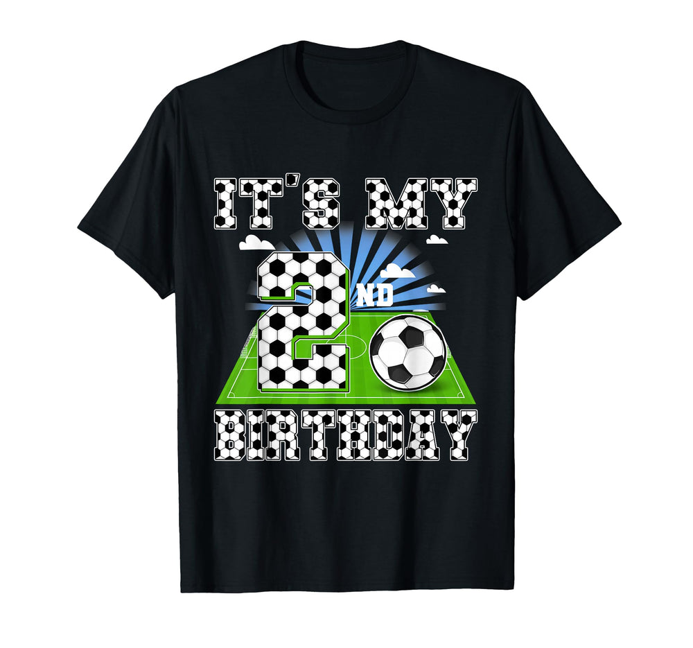2 Year Old Its My 2Nd Birthday Soccer T-Shirt - Novelty Apparel Unisex