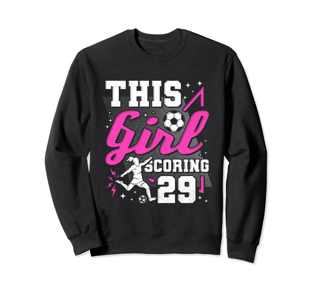 29Th Birthday This Scoring 29 Sweatshirt - Aesthetic Graphic Men Women