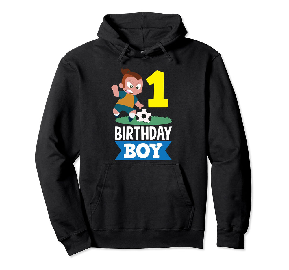 1St Birthday 1 Year Soccer Football Player Hoodie - Novelty Apparel Unisex