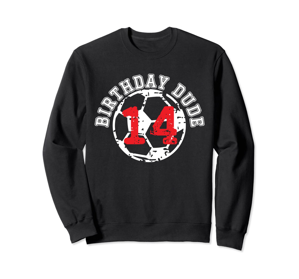 14 Year Old 14Th Birthday Dude Soccer Sweatshirt - Trendy Graphic Unisex