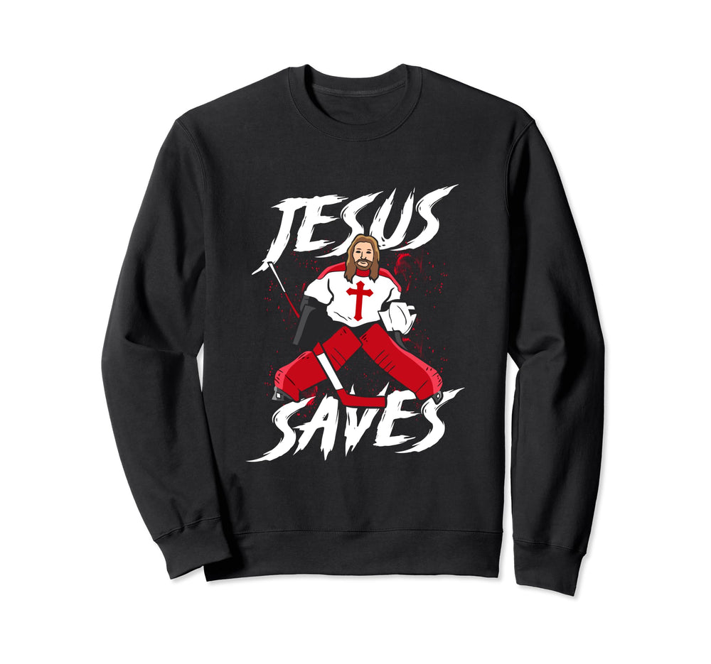 Jesus Save Funny Hockey Goalie Sweatshirt - Custom Art Print for Adults