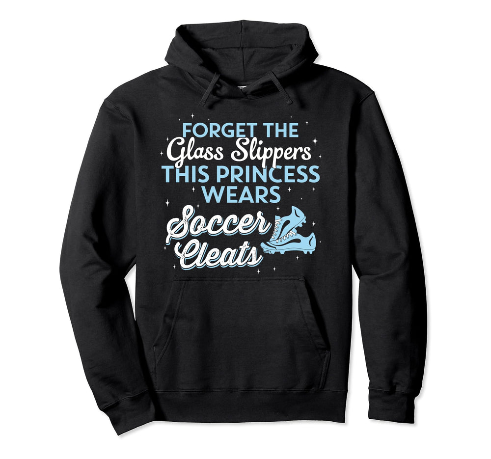 This Princess Wears Soccer Cleats Hoodie - Aesthetic Graphic Men Women