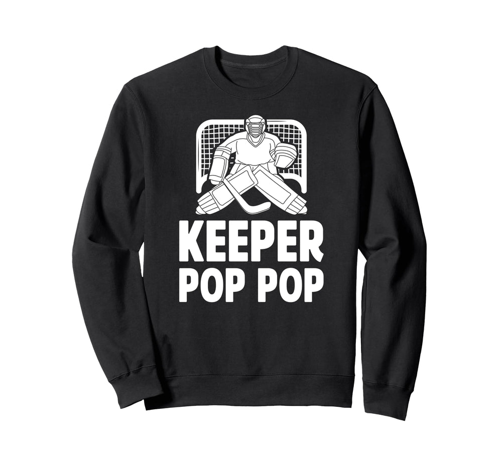 Ice Hockey Keeper Pop Pop Ice Hockey Sweatshirt - Unique Graphic Men Women