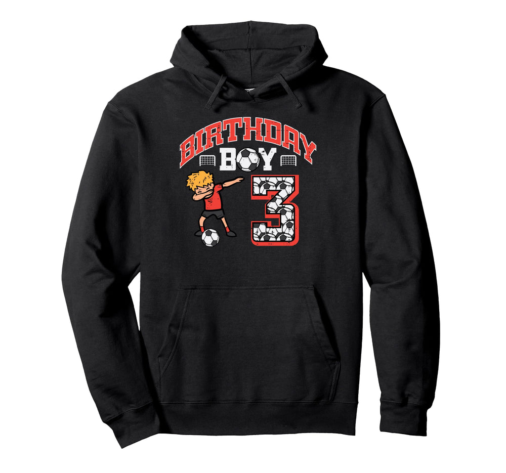 Birthday 3 Soccer Dab 3Rd Three Hoodie - Casual Everyday Wear Men Women