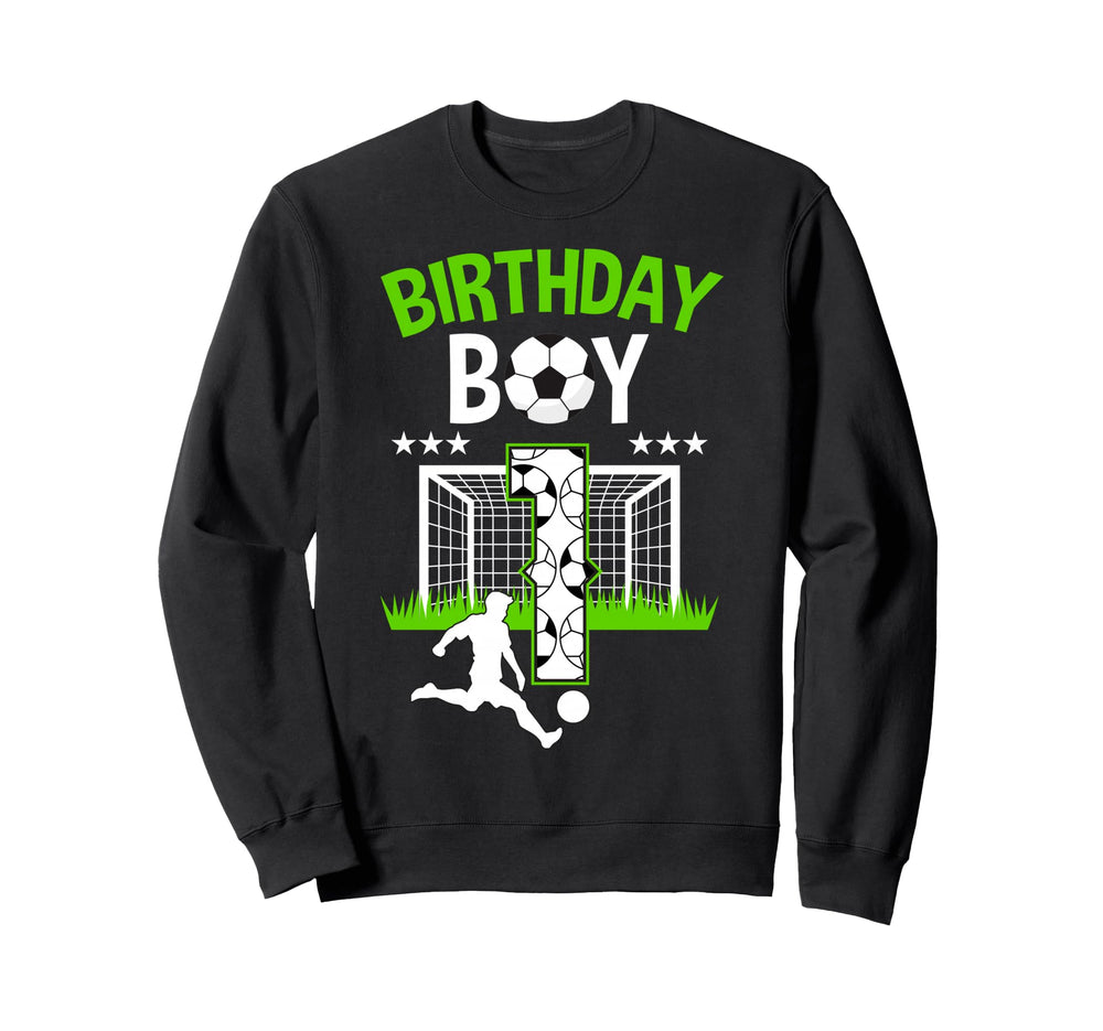 Birthday Soccer 1 Year Old Who Sweatshirt - Fun Novelty Design for Adults