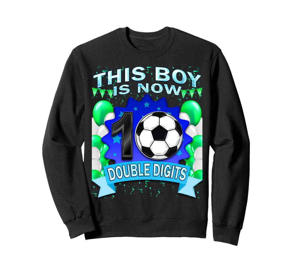 This Now 10 Double Digits Soccer 10 Sweatshirt - Novelty Apparel Men Women