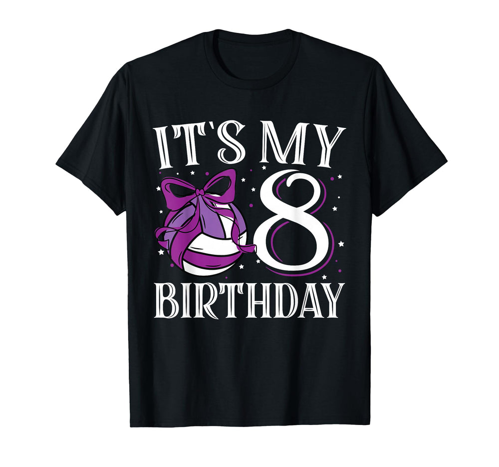 Its My Eight 8 Birthday Volleyball T-Shirt - Casual Everyday Wear Unisex