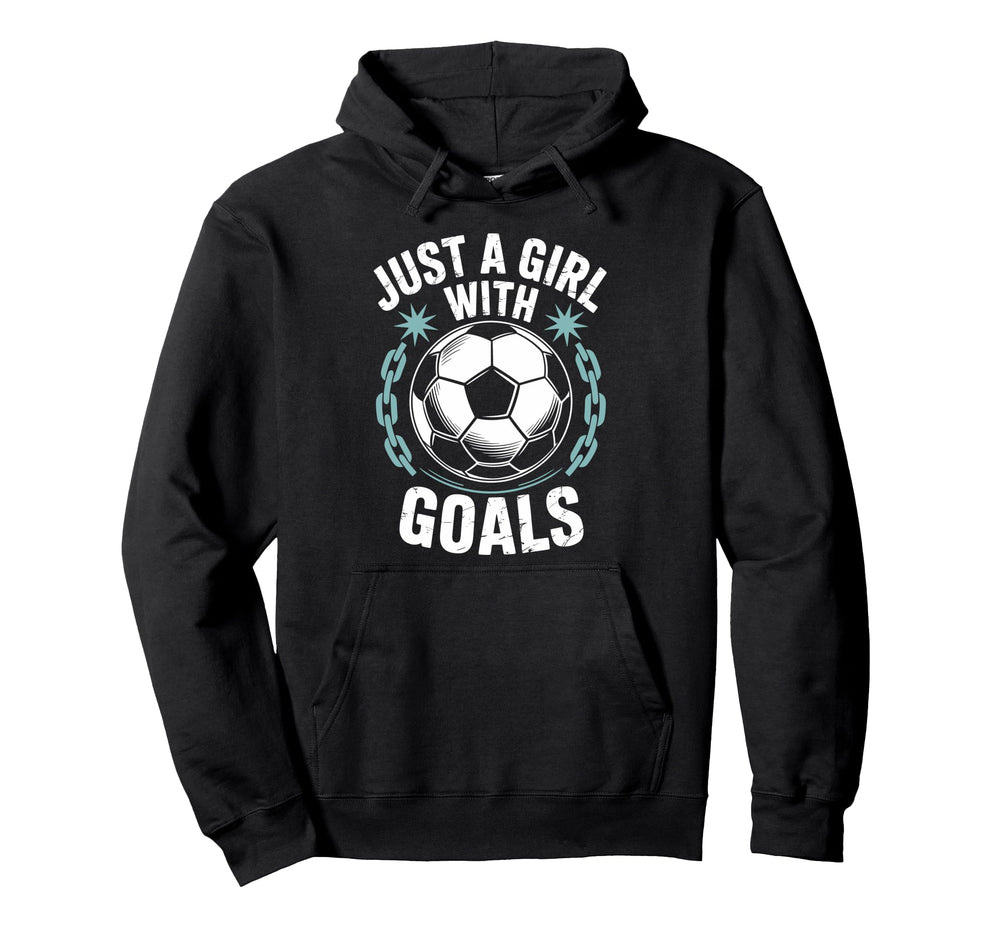 Goal Keeper And Soccer Lover Just Goals Hoodie - Graphic Print Men Women