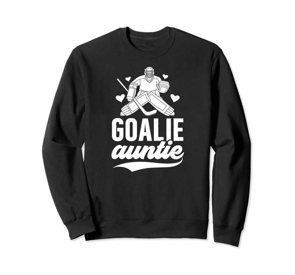 Ice Hockey Goalie Auntie Hockey Sweatshirt - Streetwear Style Men Women