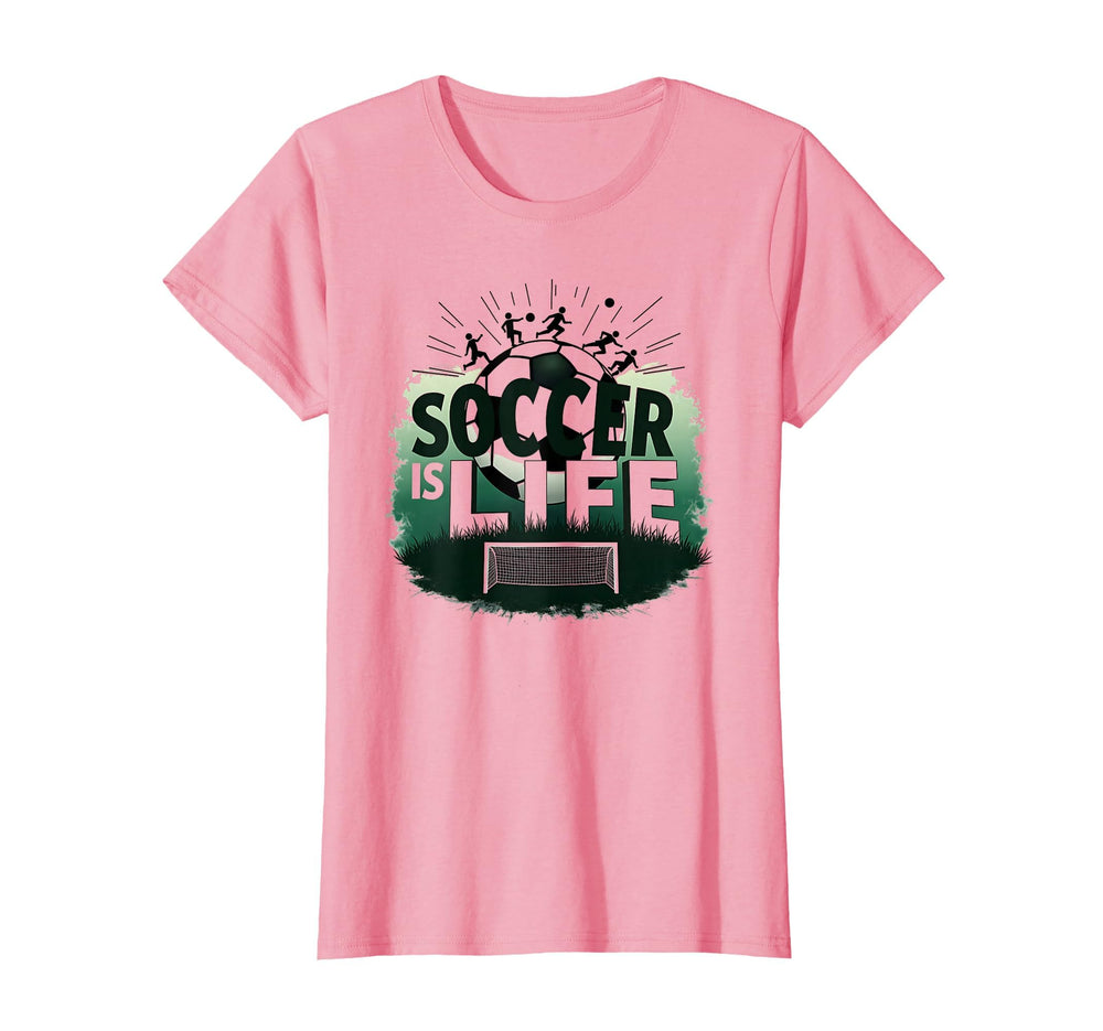 Soccer Is Life Inspiring Football Fan T-Shirt - Unique Graphic for Adults
