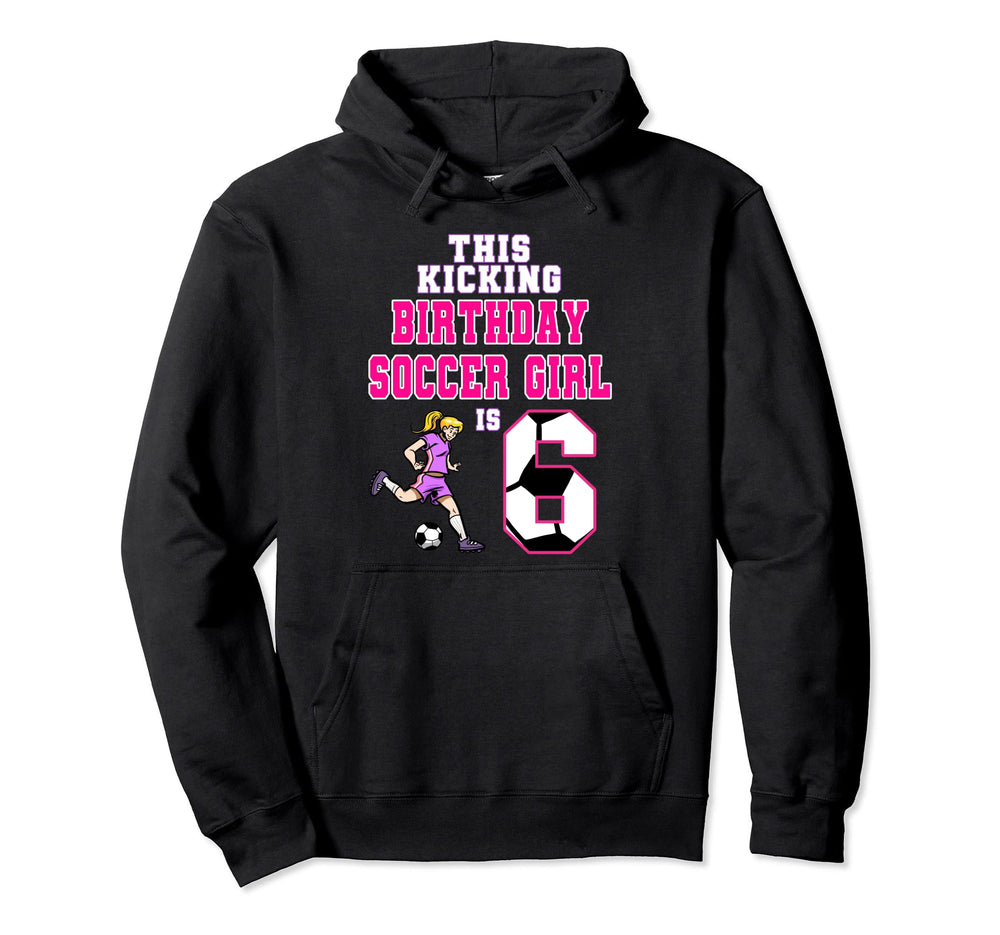 This Birthday Soccer Is 6 Soccer Theme Hoodie - Minimalist Print Unisex