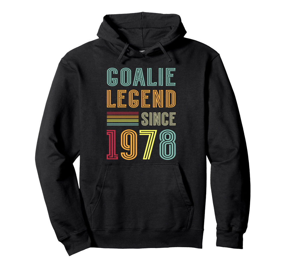 Goalkeeper Legend 1978 Sports Goal 48Th Hoodie - Unique Graphic Unisex