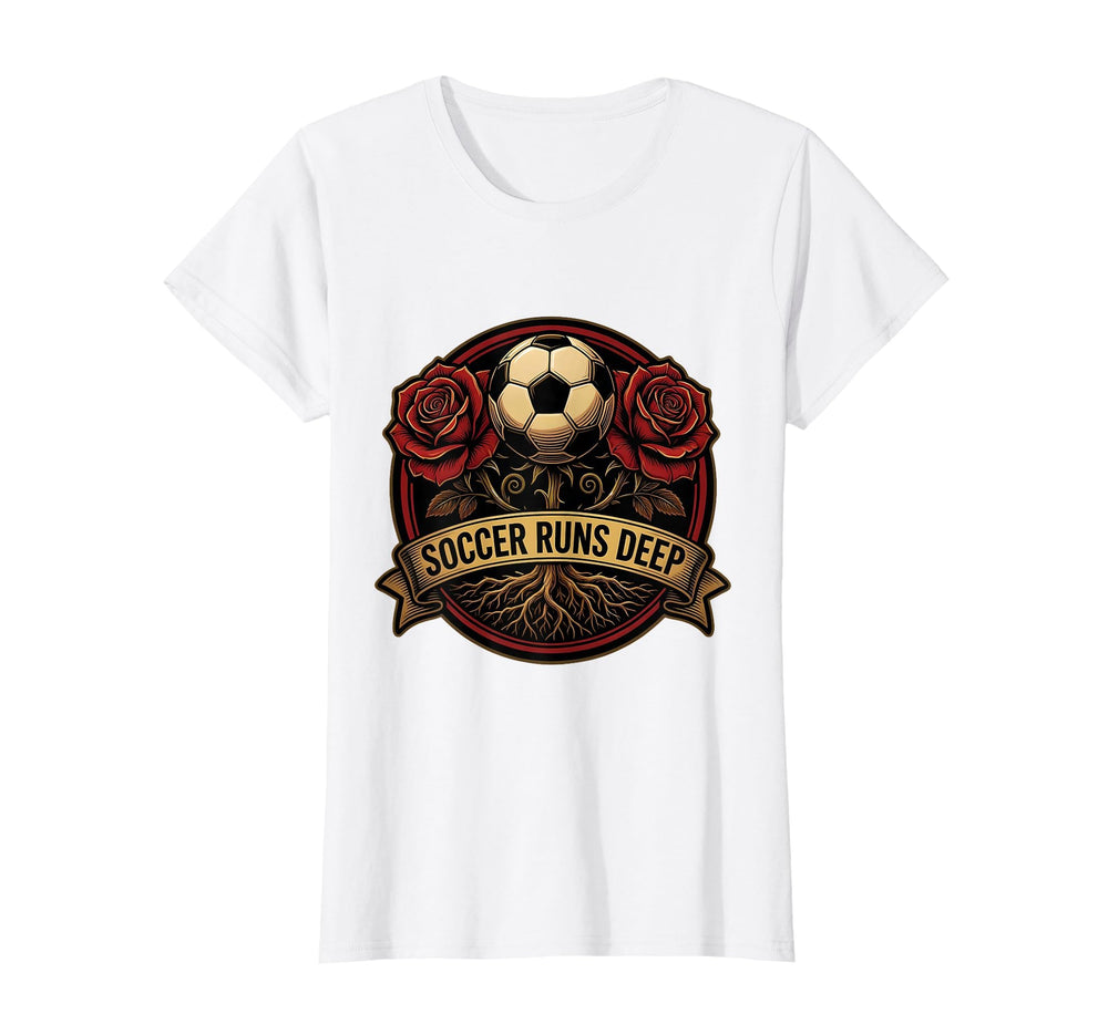 Soccer Runs Deep Soccer T-Shirt - Custom Art Print Men Women