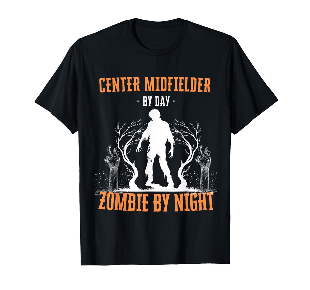 Center Midfielder Day Zombie Night T-Shirt - Trendy Graphic for Adults