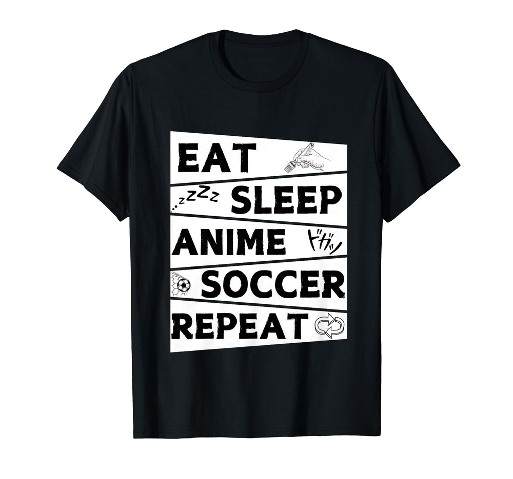 Funny Eat Sleep Anime Soccer Repeat T-Shirt - Unique Graphic for Adults