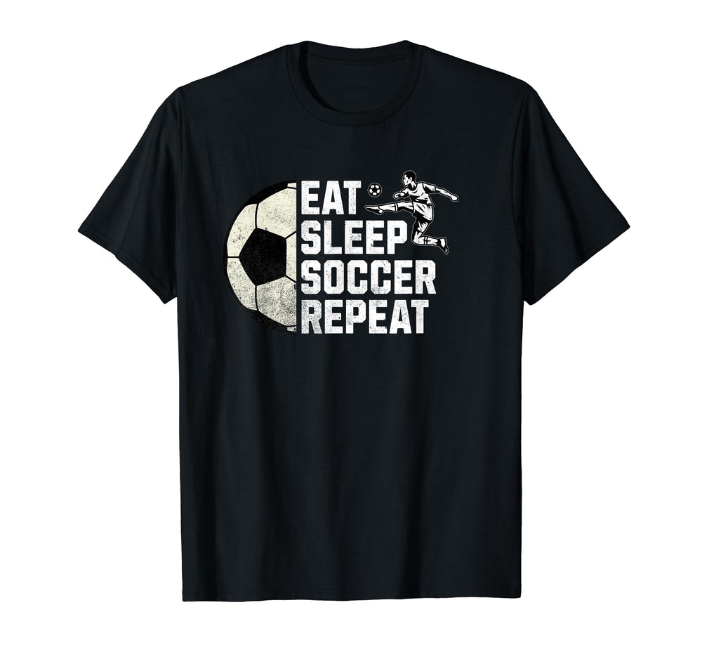 Eat Sleep Soccer Repeat T-Shirt - Novelty Apparel for Adults