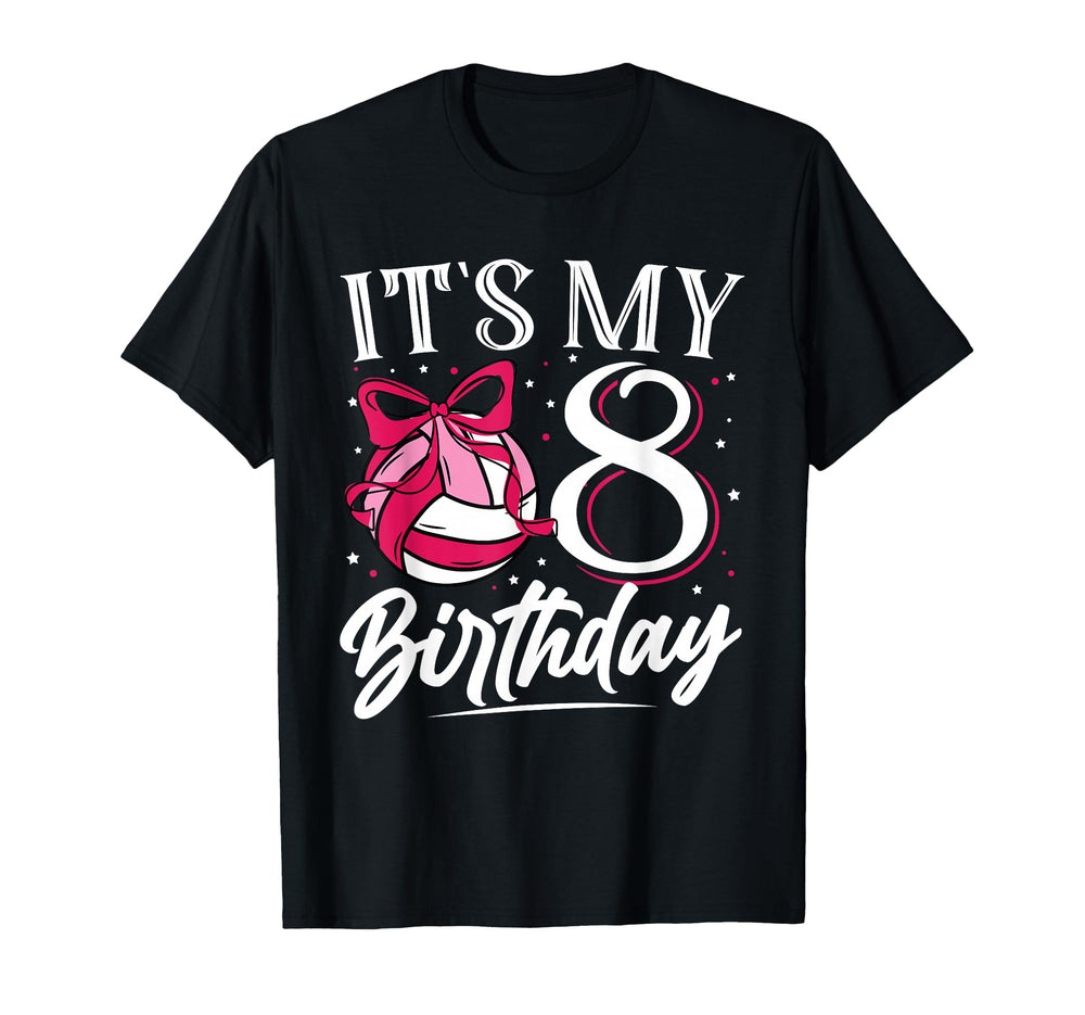 Its My Eight 8 Birthday T-Shirt - Casual Everyday Wear Men Women