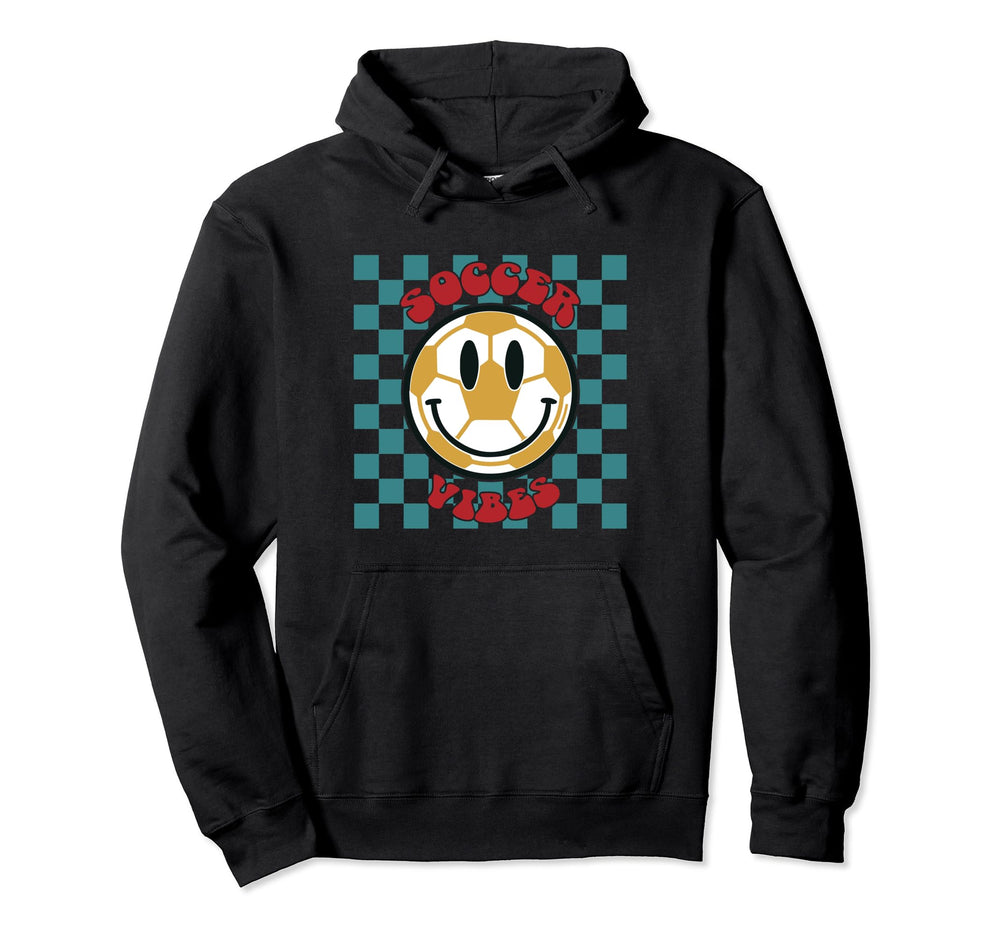 Soccer Vibes Lover Fan Birthday Mom Sport Hoodie - Novelty Apparel Unisex