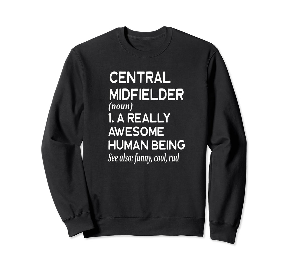 Soccer Player Definition Funny Sweatshirt - Unique Graphic Men Women
