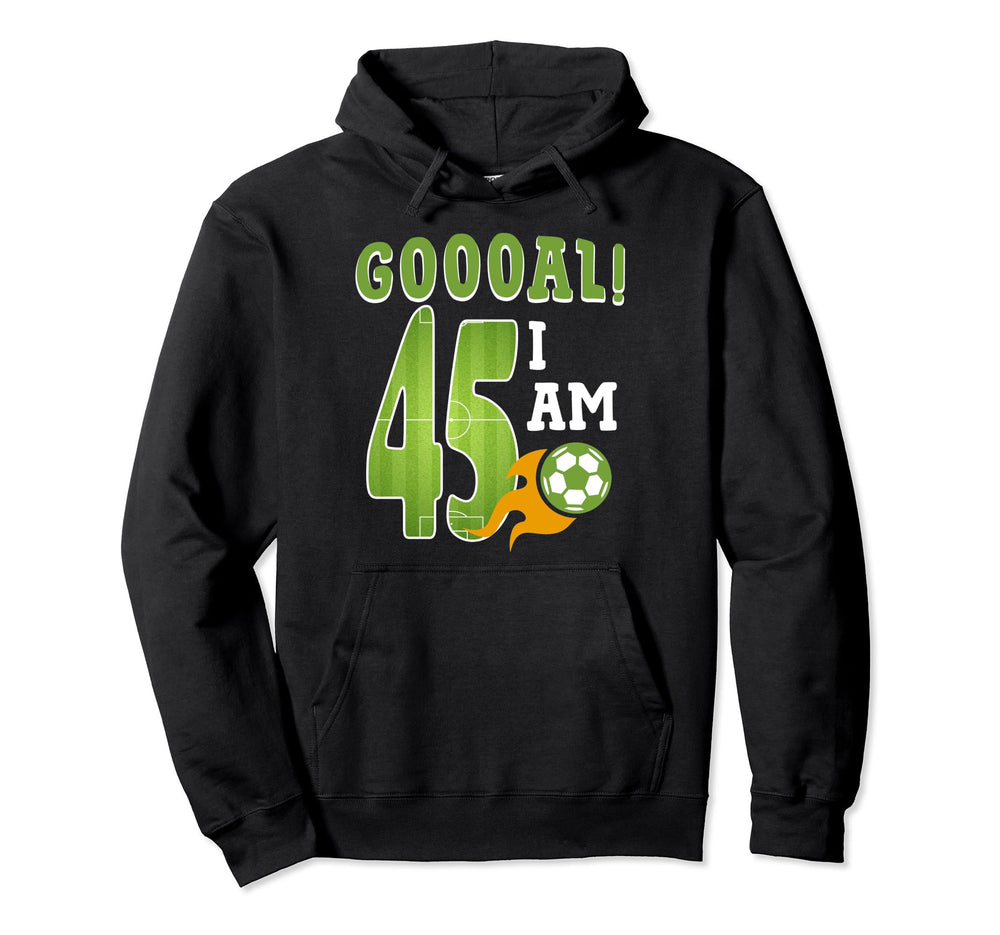 45Th Birthday Soccer Im 45 Year Old Hoodie - Graphic Print for Adults