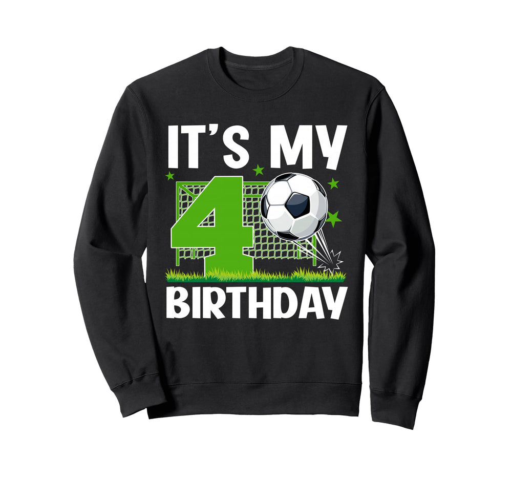 4 Year Old Birthday Soccer Themed Sweatshirt - Custom Art Print Men Women