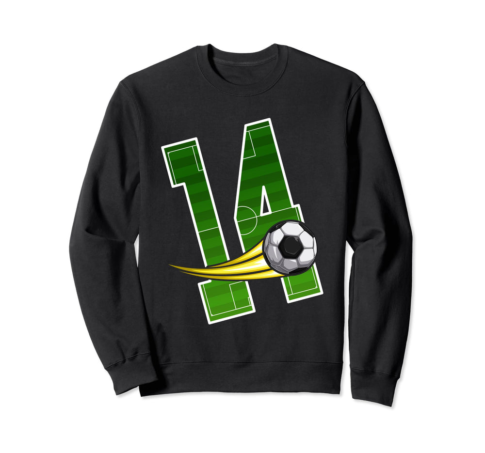 Soccer 14Nd Birthday Im 14 Sweatshirt - Unique Graphic for Adults