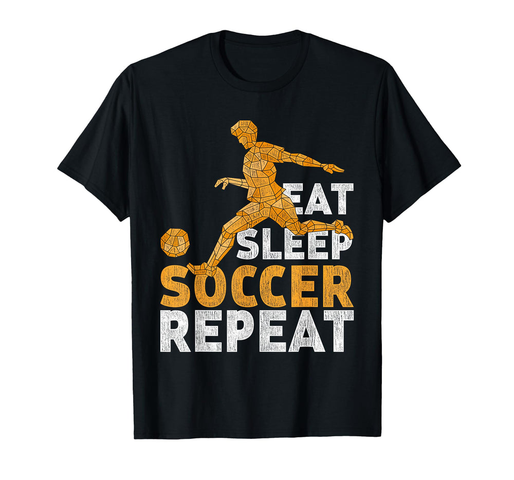 Eat Sleep Soccer Repeat Soccer T-Shirt - Unique Graphic for Adults