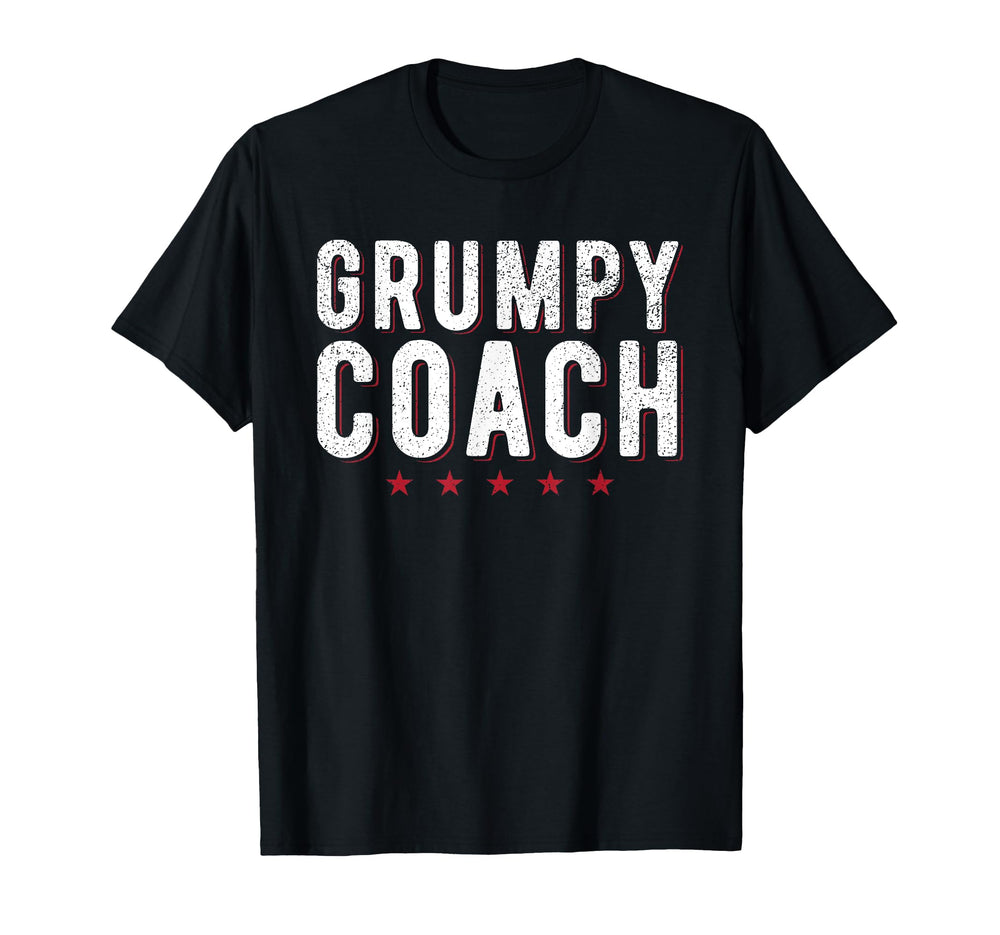 Grumpy Coach Funny Sports Coach T-Shirt - Minimalist Print for Adults