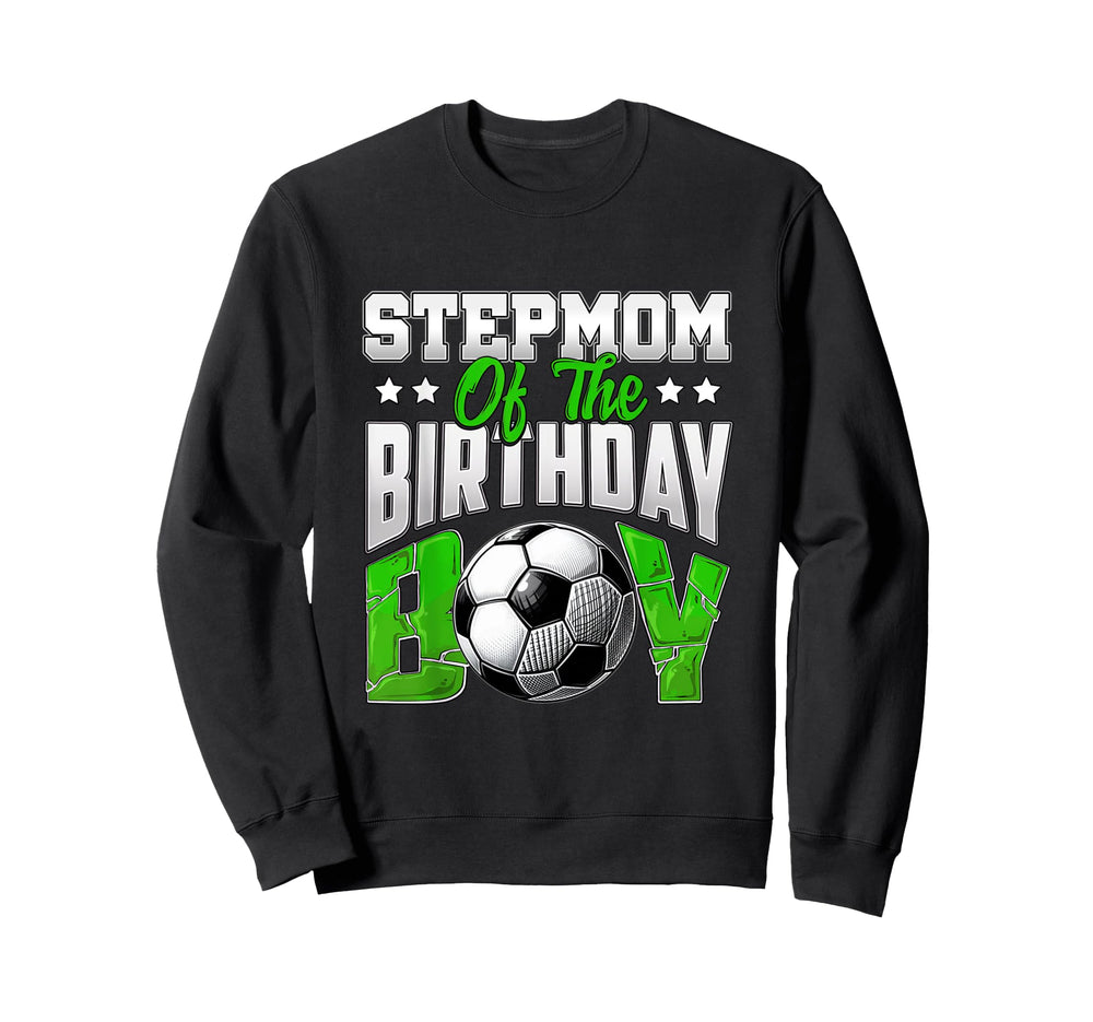 Stepmom Birthday Soccer Family Baller B Sweatshirt - Trendy Graphic Unisex