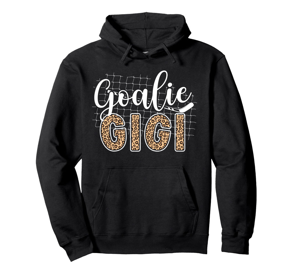Ice Hockey Goalie Gigi Hockey Keeper Gigi Hoodie - Unique Graphic Unisex