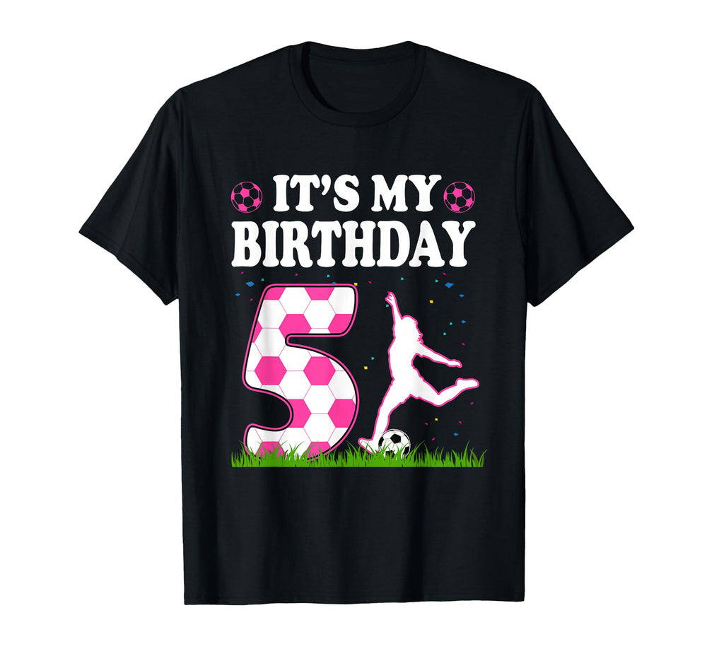 Its My 5Th Birthday Soccer Theme 5 Years T-Shirt - Custom Art Print Unisex