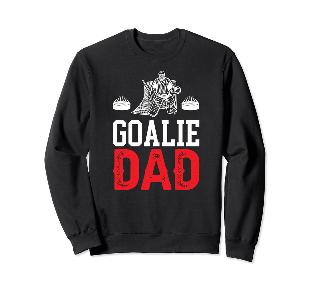 Ice Hockey Goalie Dad Ice Hockey Sweatshirt - Streetwear Style Men Women