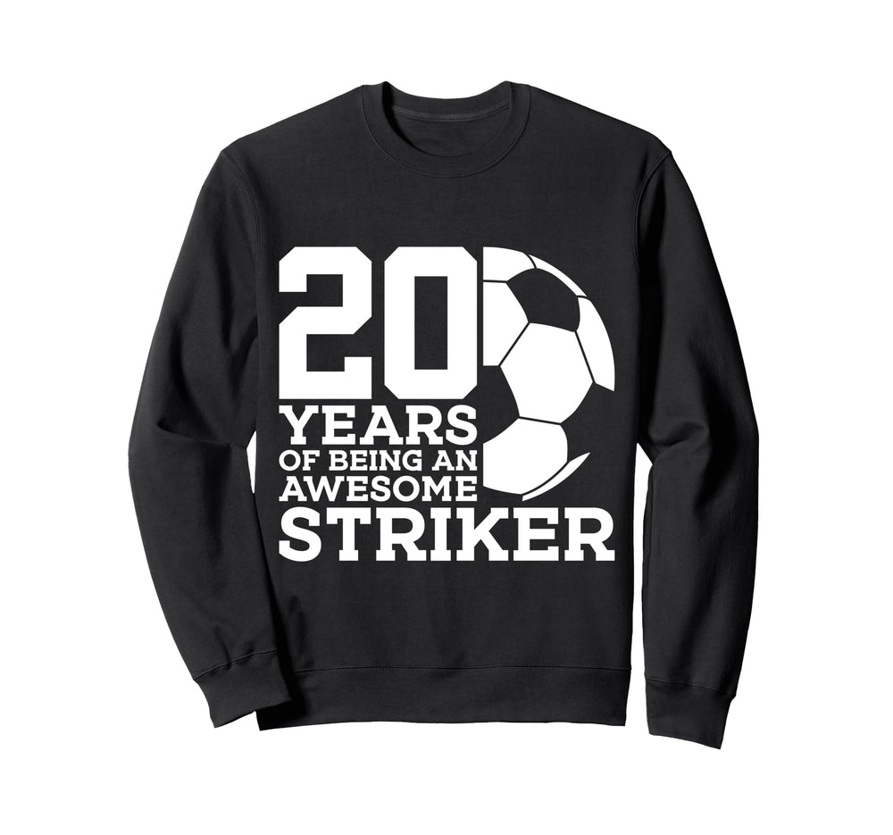 Soccer 20 Years Awesome Soccer Sweatshirt - Aesthetic Graphic Unisex