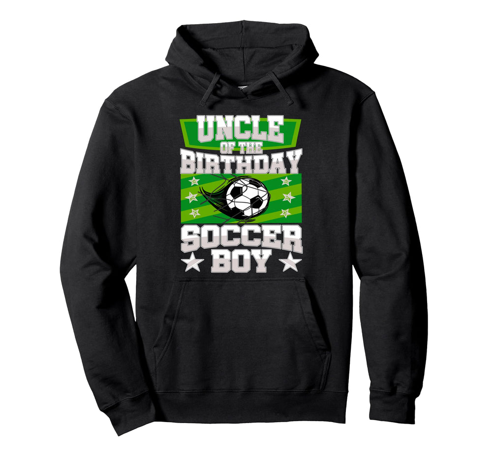Uncle Birthday Matching Family Soccer Hoodie - Novelty Apparel Men Women