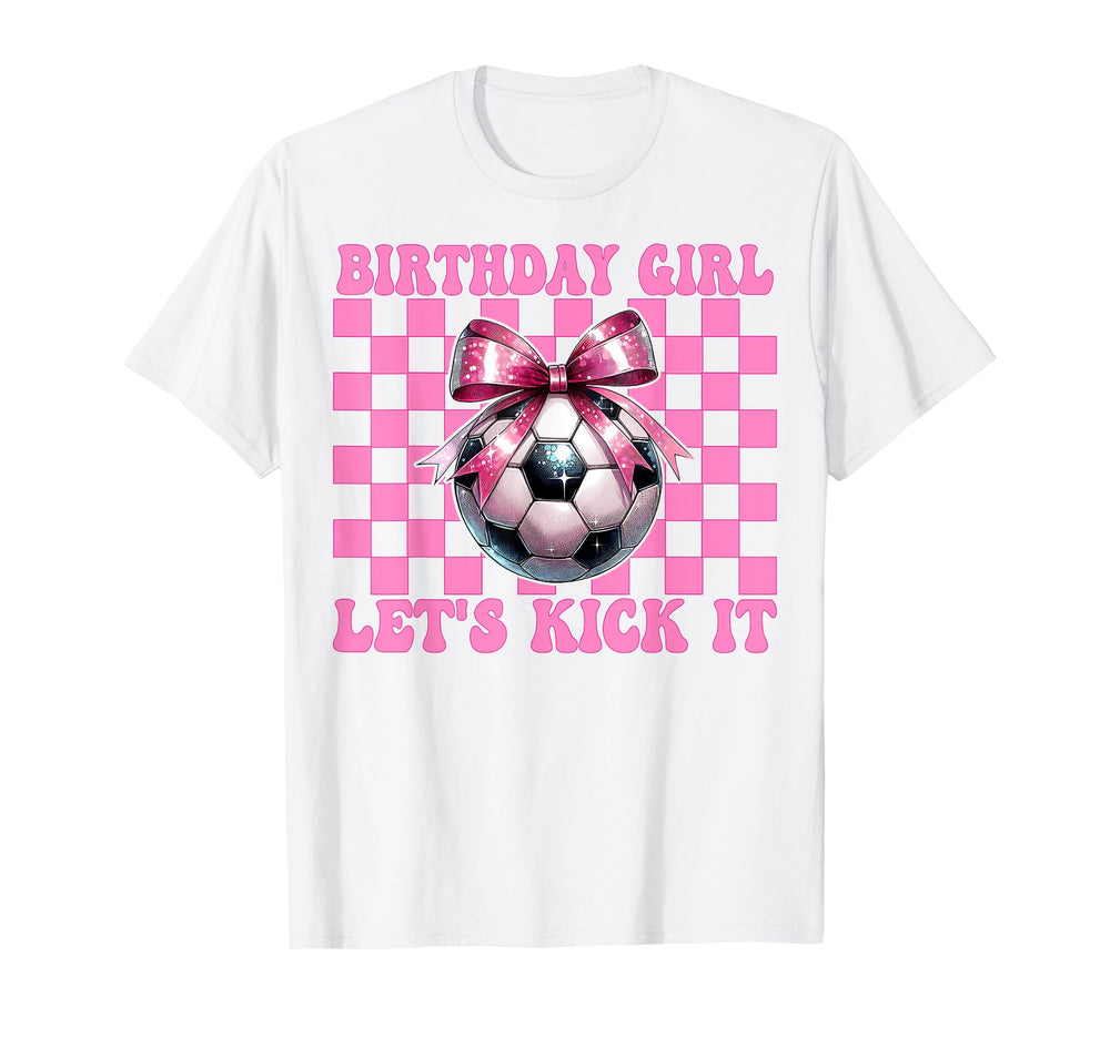 Birthday Lets Kick It Soccer Mom T-Shirt - Streetwear Style for Adults