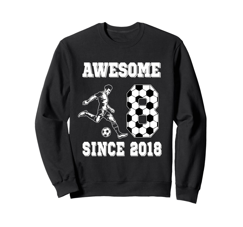 8 Year Old Birthday Soccer Awesome Sweatshirt - Custom Art Print Men Women
