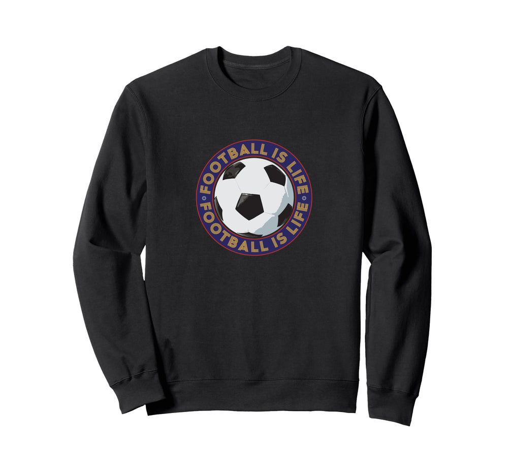 Football Futbol Is Life Soccer Ball Sweatshirt - Minimalist Print Men Women