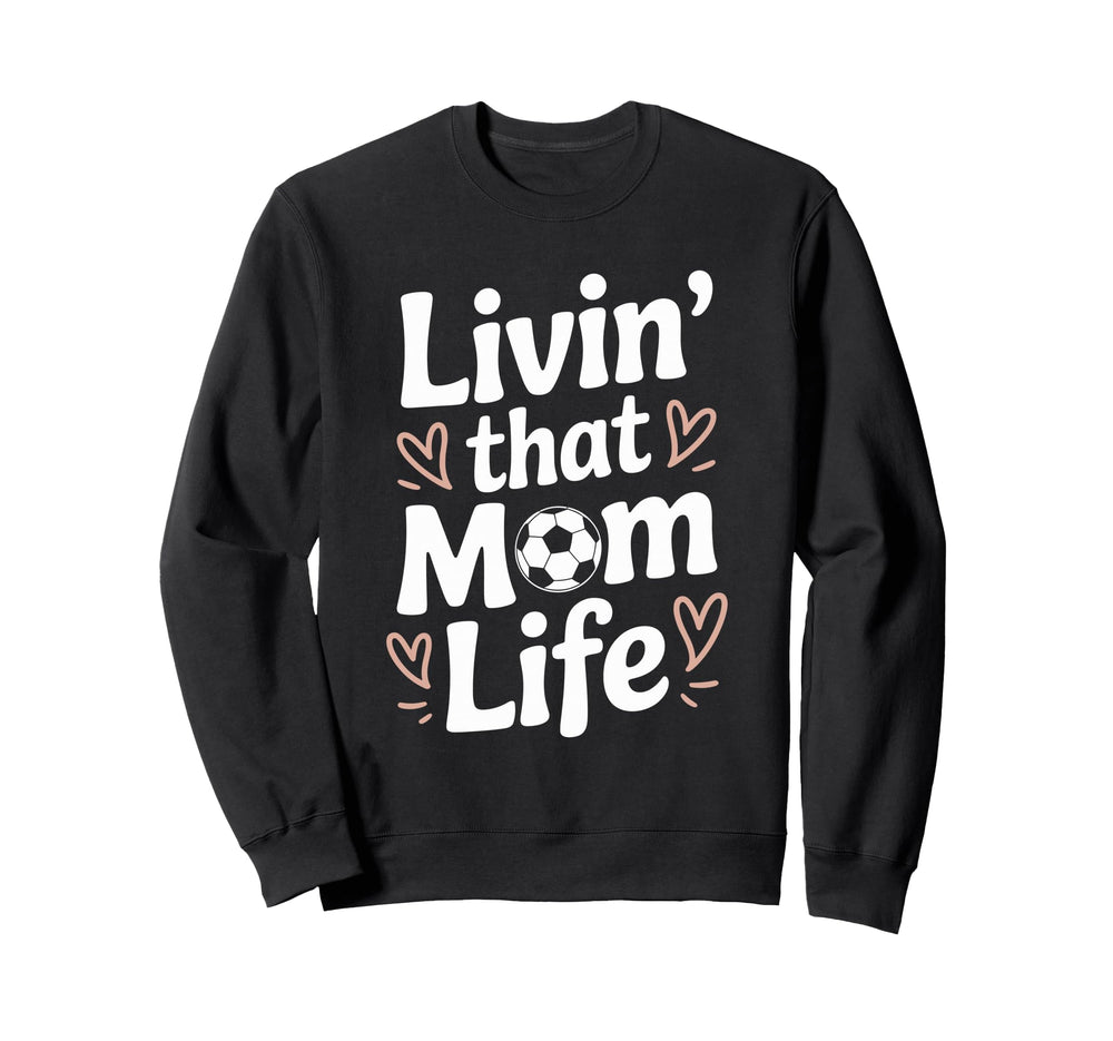 Goalkeeper Lover Mom And Soccer Team Sweatshirt - Graphic Print Men Women
