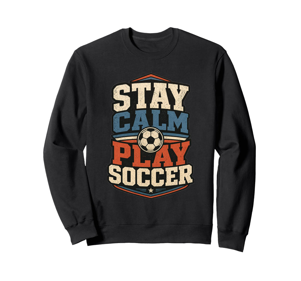 Football Collection Stay Calm And Sweatshirt - Custom Art Print Unisex
