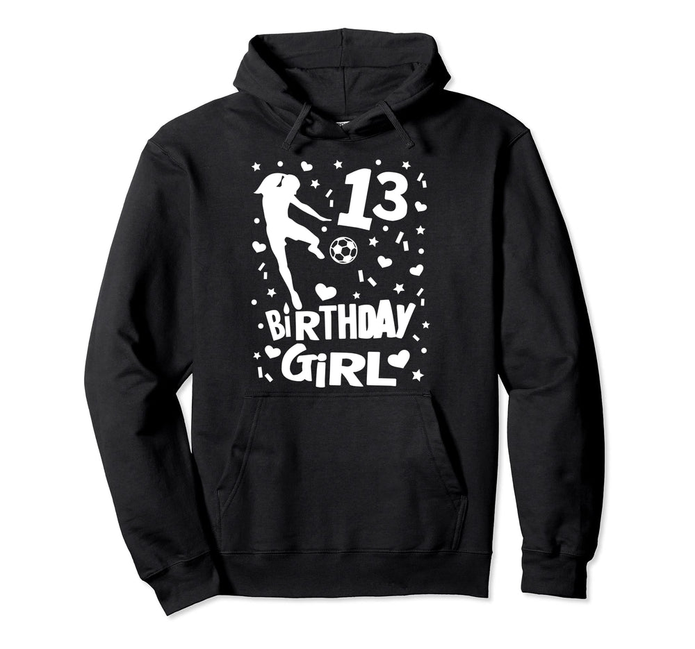 13Th Birthday Soccer Player Gift 13 Year Hoodie - Custom Art Print Unisex